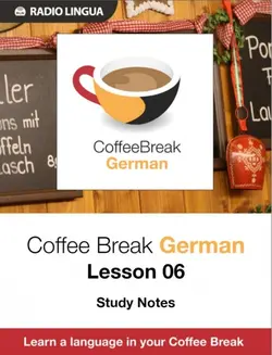 کتاب آلمانی کافی بریک جرمن Coffee Break German lesson 6