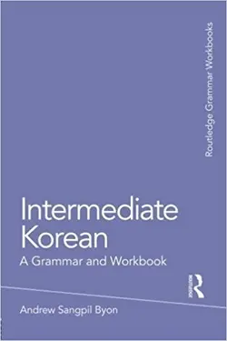 کتاب کره ای اینترمدیت کورن گرمر اند ورک بوک Intermediate Korean: A Grammar and Workbook