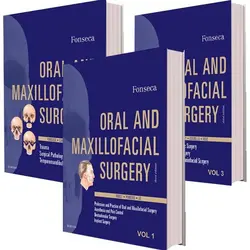 خرید جراحی دهان و فک و صورت فونسکا | Oral and Maxillofacial Surgery: 3-Volume Set, 3e