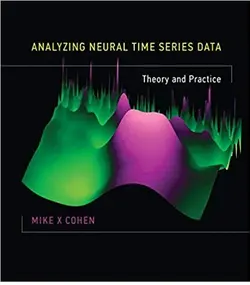 خرید کتاب آنالیزینگ نیورال تایم سریز دیتا Analyzing Neural Time Series Data : Theory and Practice