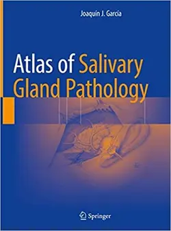 خرید کتاب اطلس آف سالیوری گلند پاتولوژی Atlas of Salivary Gland Pathology, 1st Edition2019