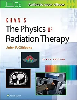 خرید کتاب خان د فیزیک آف رادیشن تراپی Khan’s The Physics of Radiation Therapy Sixth Edition 2020