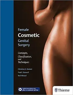خرید کتاب فیمال کازمتیک جنیتال سرجری Female Cosmetic Genital Surgery: Concepts, classification and techniques 1st Edition 2017