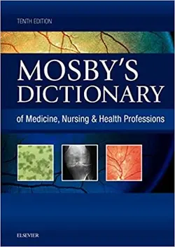 خرید کتاب ماسبی دیکشنری آف مدیسین Mosby's Dictionary of Medicine, Nursing & Health Professions