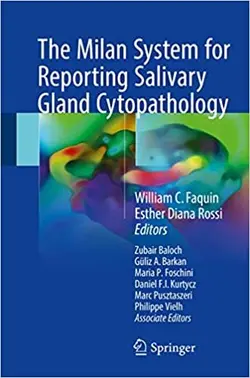 خرید کتاب میلان سیستم فور ریپورتینگ سالیوری گلند سیتوپاتولوژی The Milan System for Reporting Salivary Gland Cytopathology2018