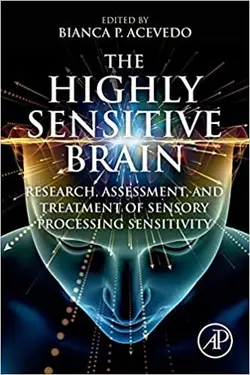 خرید کتاب هایلی سنسیتیو برین The Highly Sensitive Brain: Research, Assessment, and Treatment of Sensory Processing Sensitivity 2