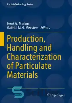 دانلود کتاب Production, Handling and Characterization of Particulate Materials - تولید، جابجایی و خصوصیات ذرات معلق - سای وان | SciOne