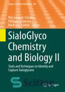 دانلود کتاب SialoGlyco Chemistry and Biology II: Tools and Techniques to Identify and Capture Sialoglycans - SialoGlyco Chemistry and Biology II: ابزارها و تکنیک هایی برای شناسایی و گرفتن سیالوگلیکان ها - سای وان | SciOne