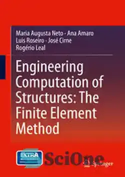 دانلود کتاب Engineering Computation of Structures: The Finite Element Method - محاسبات مهندسی سازه ها: روش اجزای محدود - سای وان | SciOne