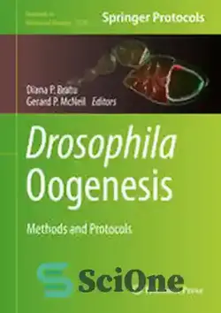 دانلود کتاب Drosophila Oogenesis: Methods and Protocols - Oogenesis مگس سرکه: روش ها و پروتکل ها - سای وان | SciOne