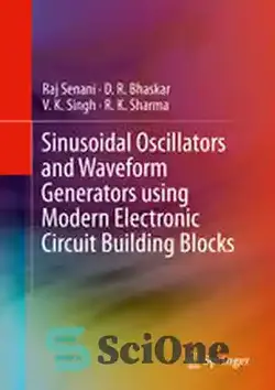 دانلود کتاب Sinusoidal Oscillators and Waveform Generators using Modern Electronic Circuit Building Blocks - نوسان سازهای سینوسی و مولدهای شکل موج با استفاده از بلوک های ساختمان مدار الکترونیکی مدرن - سای وان | SciOne