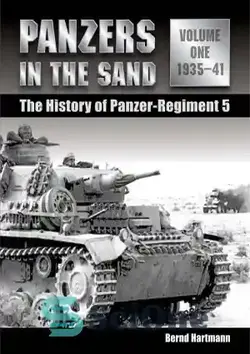 دانلود کتاب Panzers in the Sand. The History of Panzer-Regiment 5 1935-1941 - پانزر در شن. تاریخچه پانزر-هنگ 5 1935-1941 - سای وان | SciOne