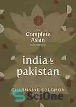 دانلود کتاب The complete Asian cookbook. India & Pakistan - کتاب آشپزی کامل آسیایی هند و پاکستان - سای وان | SciOne
