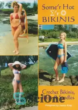 دانلود کتاب Some'r Hot Crochet Bikinis, Bags and Sandals - بیکینی، کیف و صندل قلاب‌بافی داغ Some'r - سای وان | SciOne