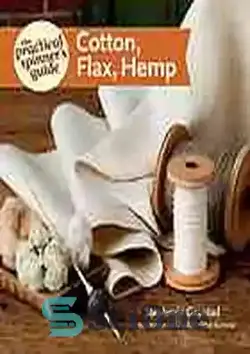 دانلود کتاب The Practical Spinner's Guide: Cotton, Flax, Hemp - راهنمای عملی اسپینر: پنبه، کتان، کنف - سای وان | SciOne