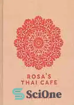 دانلود کتاب Rosa's thai cafe : the cookbook - کافه تایلندی روزا: کتاب آشپزی - سای وان | SciOne