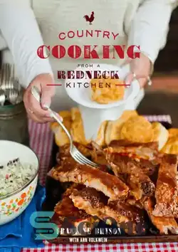 دانلود کتاب Country cooking from a redneck kitchen - آشپزی روستایی از یک آشپزخانه قرمز رنگ - سای وان | SciOne