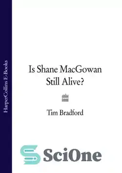 دانلود کتاب Is Shane MacGowan still alive? - آیا شین مک گوان هنوز زنده است؟ - سای وان | SciOne