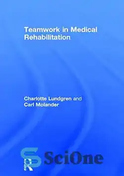 دانلود کتاب Teamwork in medical rehabilitation - کار تیمی در توانبخشی پزشکی - سای وان | SciOne