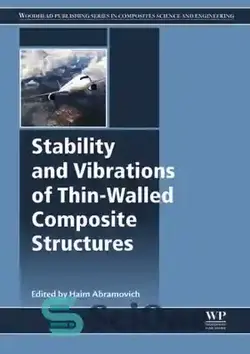 دانلود کتاب STABILITY AND VIBRATIONS OF THIN WALLED COMPOSITE STRUCTURES - پایداری و ارتعاشات سازه های مرکب جدار نازک - سای وان | SciOne