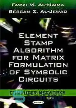 دانلود کتاب Element stamp algorithm for matrix formulation of symbolic circuits - الگوریتم مهر عنصر برای فرمول بندی ماتریسی مدارهای نمادین - سای وان | SciOne