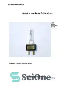 دانلود کتاب NIST Measurement Services: Spectral Irradiance Calibrations - خدمات اندازه گیری NIST: کالیبراسیون تابش طیفی - سای وان | SciOne