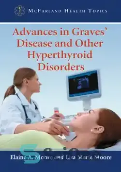 دانلود کتاب Advances in Graves' Disease and Other Hyperthyroid Disorders - پیشرفت در بیماری گریوز و سایر اختلالات پرکاری تیروئید - سای وان | SciOne