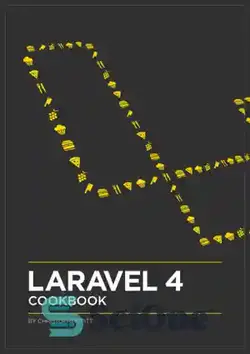 دانلود کتاب Laravel 4 Cookbook - کتاب آشپزی لاراول 4 - سای وان | SciOne