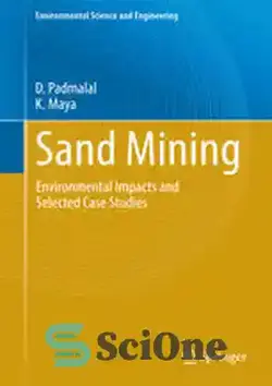 دانلود کتاب Sand Mining: Environmental Impacts and Selected Case Studies - استخراج شن و ماسه: اثرات زیست محیطی و مطالعات موردی منتخب - سای وان | SciOne