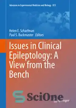 دانلود کتاب Issues in Clinical Epileptology: A View from the Bench - مسائل در صرع شناسی بالینی: نمایی از نیمکت - سای وان | SciOne