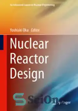 دانلود کتاب Nuclear Reactor Design - طراحی راکتور هسته ای - سای وان | SciOne