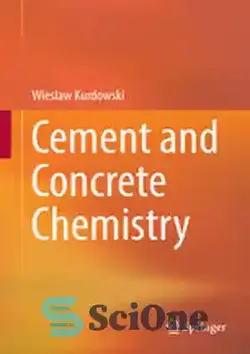دانلود کتاب Cement and Concrete Chemistry - سیمان و بتن شیمی - سای وان | SciOne