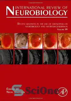 دانلود کتاب Recent advances in the use of Drosophila in neurobiology and neurodegeneration - پیشرفت های اخیر در استفاده از مگس سرکه در نوروبیولوژی و تخریب عصبی - سای وان | SciOne
