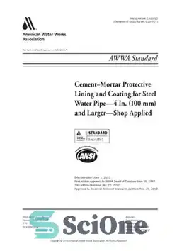 دانلود کتاب Cement-mortar protective lining and coating for steel water pipe- 4 in. (100 mm) and larger- shop applied - پوشش و پوشش محافظ ملات سیمان برای لوله های آب فولادی - 4 اینچ (100 میلی متر) و بزرگتر - کارگاه استفاده می شود - سای وان | SciOne