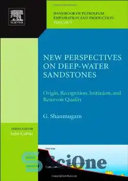 دانلود کتاب New Perspectives on Deep-water Sandstones: Origin, Recognition, Initiation and Reservoir Quality - دیدگاه‌های جدید در مورد ماسه‌سنگ‌های آب‌های عمیق: منشأ، شناسایی، شروع و کیفیت مخزن - سای وان | SciOne