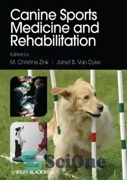 دانلود کتاب Canine Sports Medicine and Rehabilitation - پزشکی ورزشی و توانبخشی سگ - سای وان | SciOne