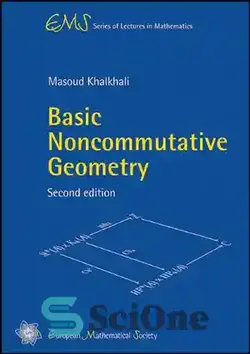 دانلود کتاب Basic Noncommutative Geometry - هندسه غیر جابجایی پایه - سای وان | SciOne