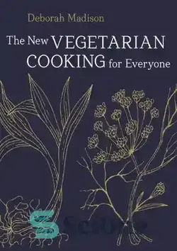 دانلود کتاب The New Vegetarian Cooking for Everyone - آشپزی گیاهی جدید برای همه - سای وان | SciOne