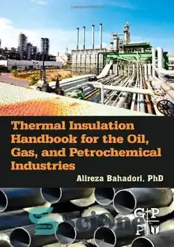 دانلود کتاب Thermal Insulation Handbook for the Oil, Gas, and Petrochemical Industries - کتاب عایق حرارتی صنایع نفت، گاز و پتروشیمی - سای وان | SciOne