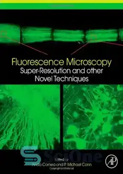 دانلود کتاب Fluorescence Microscopy. Super-Resolution and Other Novel Techniques - میکروسکوپ فلورسانس. وضوح فوق العاده و سایر تکنیک های جدید - سای وان | SciOne