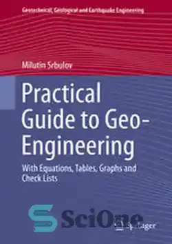 دانلود کتاب Practical Guide to Geo-Engineering: With Equations, Tables, Graphs and Check Lists - راهنمای عملی ژئومهندسی: با معادلات، جداول، نمودارها و چک لیست ها - سای وان | SciOne