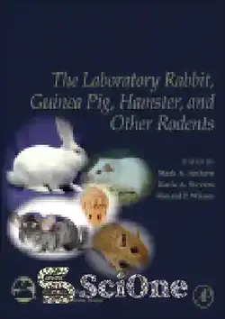 دانلود کتاب The Laboratory Rabbit, Guinea Pig, Hamster, and Other Rodents - خرگوش آزمایشگاهی ، خوکچه هندی ، همستر و سایر جوندگان - سای وان | SciOne