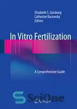 دانلود کتاب In Vitro Fertilization: A Comprehensive Guide - لقاح آزمایشگاهی: راهنمای جامع - سای وان | SciOne