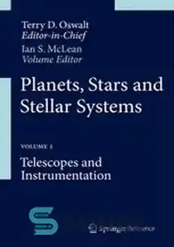 دانلود کتاب Planets, Stars and Stellar Systems: Volume 1: Telescopes and Instrumentation - سیارات، ستارگان و منظومه های ستاره ای: جلد 1: تلسکوپ ها و ابزار دقیق - سای وان | SciOne