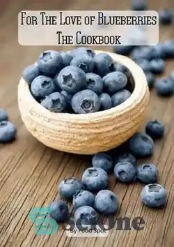 دانلود کتاب For The Love Of Blueberries - به عشق زغال اخته - سای وان | SciOne