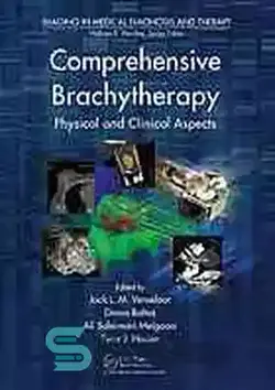 دانلود کتاب Comprehensive brachytherapy : physical and clinical aspects - براکی تراپی جامع: جنبه های فیزیکی و بالینی - سای وان | SciOne