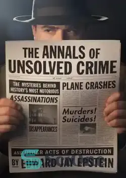 دانلود کتاب The Annals of Unsolved Crime - سالنامه جنایات حل نشده - سای وان | SciOne