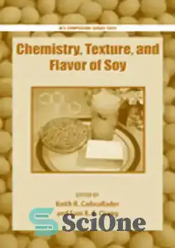 دانلود کتاب Chemistry, Texture, and Flavor of Soy - شیمی، بافت و طعم سویا - سای وان | SciOne