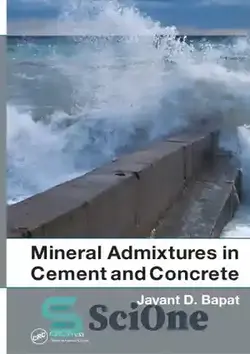 دانلود کتاب Mineral admixtures in cement and concrete - مواد افزودنی معدنی در سیمان و بتن - سای وان | SciOne