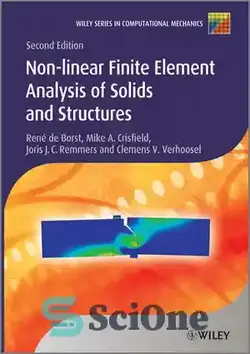 دانلود کتاب Non-Linear Finite Element Analysis of Solids and Structures, Second Edition - تجزیه و تحلیل عناصر محدود غیر خطی از مواد جامد و ساختارها ، چاپ دوم - سای وان | SciOne